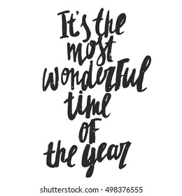 It's the most wonderful time of the year lettering. Perfect Xmas design for greeting cards and invitations.