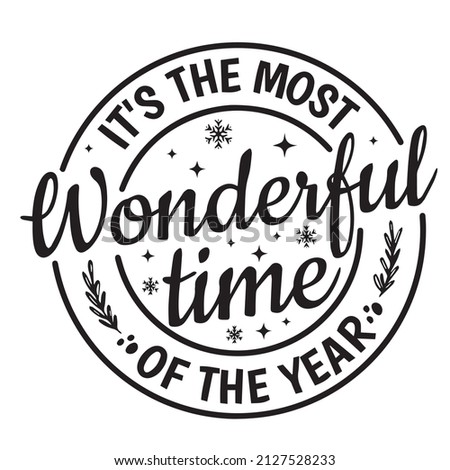 it's the most wonderful time of the year logo inspirational quotes typography lettering design