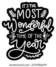 it's the most wonderful time of the year merry christmas black vector graphic design and cut file