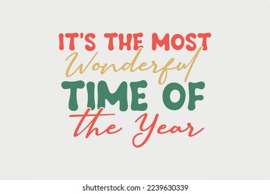 It's the Most wonderful time of the year Retro Christmas SVG t shirt Design