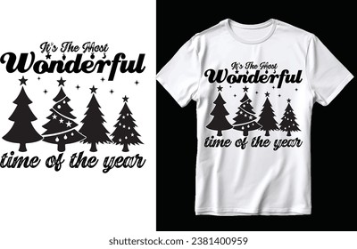 It's the most wonderful time of the year t shirt design, Christmas t shirt design, year, christmas.