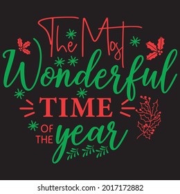 The Most Wonderful Time Of The Year T-shirt Design, Vector File