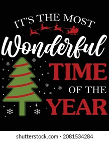 It's the most wonderful time of the year t-shirt design.