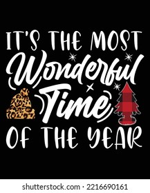 IT'S THE MOST WONDERFUL TIME OF THE YEAR T-SHIRT DESIGN