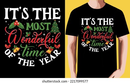 It’s the most wonderful time of the year T-shirt Design.