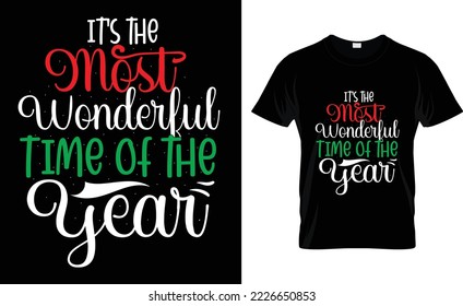 its the most wonderful time of the year t-shirt design.