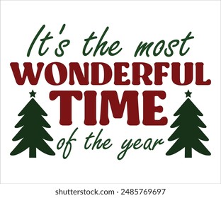 It's the most wonderful time of the year T-shirt, Funny Christmas, Commercial Use, Holiday T-shirt, Retro Shirt, December, Christmas Sayings Quotes, Winter Shirt, Cut Files Cricut, Silhouette