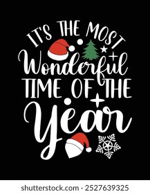 IT'S THE MOST WONDERFUL TIME OF THE YEAR TSHIRT DESIGN