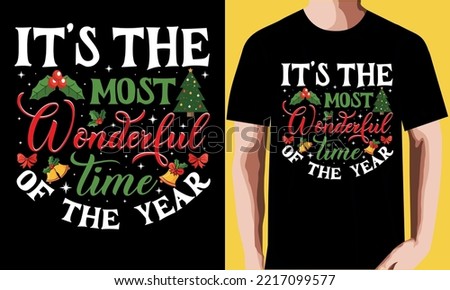 It’s the most wonderful time of the year T-shirt Design.