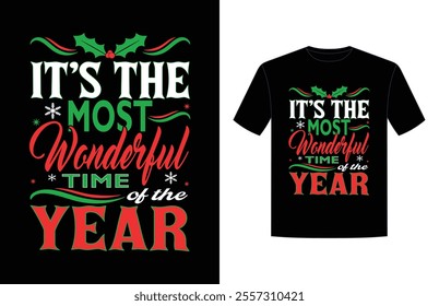 It's the most wonderful time of the year typography design. Perfect for t-shirt, posters, greeting cards, mug, textiles, and gifts

