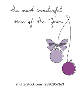 The Most Wonderful Time of the Year vector text. Merry Christmas greeting card. Purple ribbon bow, ball bauble ornament. Line continuous drawing. Graphic illustration, print, banner, holiday poster.