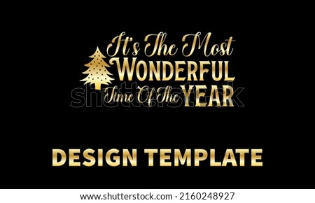 its the most wonderful time of the year vector logo monogram template