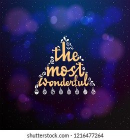 the most wonderful typographic emblem. Vector logo handmade lettering and calligraphy, text design. Usable for banners, greeting cards, gifts etc.