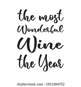the most wonderful wine the year quote letters
