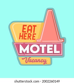 motel sign with the words eat here