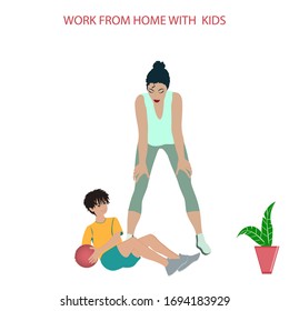Mother and baby - vector. Stay at home. Quarantine. Self isolation. Work from home with children. Activity Ideas for Kids