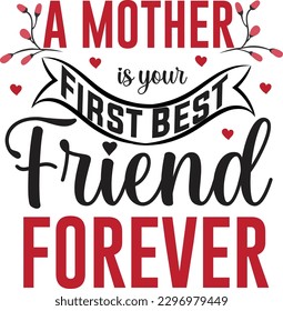 mother best friend forever typography t-shirt design