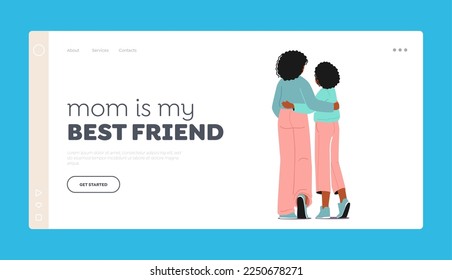 Mother is the Best Friend Landing Page Template. Loving Mommy and Daughter Hugging. Black Mom and Girl Embrace. Female Family Characters Love, Mothers Day Concept. Cartoon People Vector Illustration