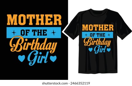 Madre de la Niña de Cumpleaños - Plantilla de diseño de camiseta