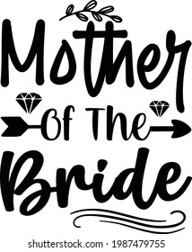 Mother Of The Bride, Bridal Party Vector Quotes