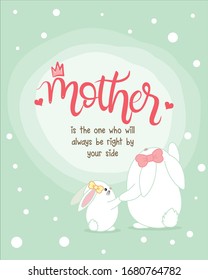 Mother bunny will alaways with you. Mother's day template. bunny family. 