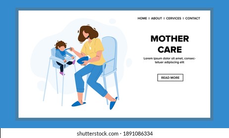 Mother Care Child And Feeding Breakfast Vector. Mother Caring Little Baby And Feed Meal From Spoon. Cartoon Illustration