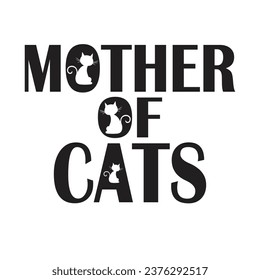 Mother of cats t shirt design, cat mom tees design, cat tees design, mother cat design.