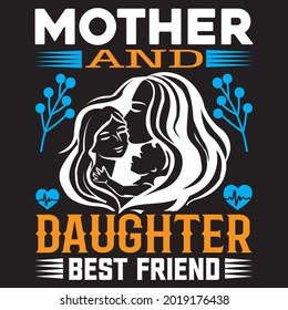 Mother and daughter best friend t-shirt design, vector file.
