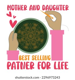 Mother and daughter best selling partner for life