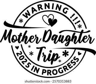 Mother Daughter Trip 2025 in progress, Friends Summer Vacation, Girl Group Shirts, Summer Vibes