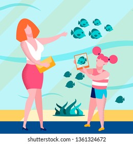 Mother and Daughter Visiting in Giant Oceanarium Girl Shoving Woman Photo with Fish on Tablet Flat Banner Family Education Happy Recreation Vector Illustration Leisure Together in Aquariumin