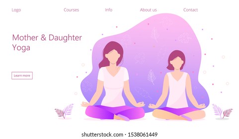 Mother and daughter yoga concept vector for landing page. Zen relax pose, meditation, self-improvement, controlling mind, concentration at yoga practice. Girls ar sitting in a lotus position.