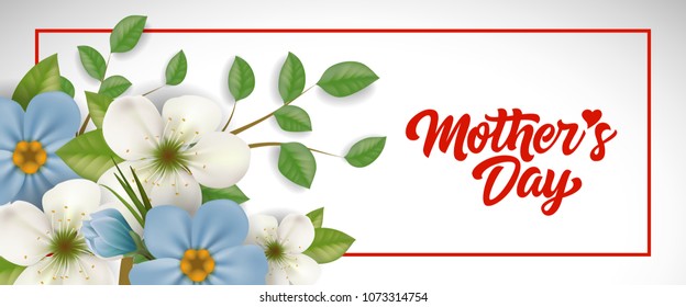 Mother Day lettering in frame with flowers. Mothers Day greeting card. Handwritten text, calligraphy. For greeting card, invitation, poster, postcard or banner.