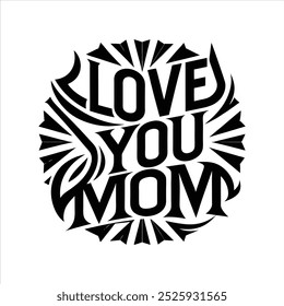 mother day love you mom typography logo