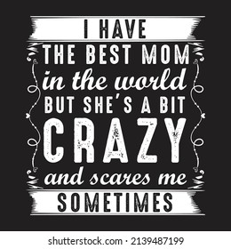 Mother Day Mom T shirt Vector