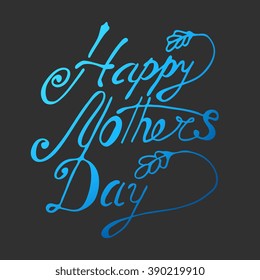 Mother day - perfect design element for housewarming poster, t-shirt design. Handdrawn lettering. Vector art.