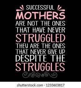 Mother Day Quote, successful mothers are not the ones