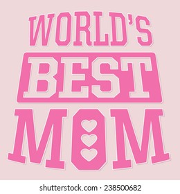 Mother day  typography, t-shirt graphics, vectors, best Mom 