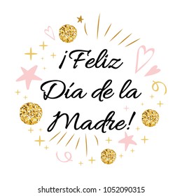 Mother Day vector greeting card. Romantic banner with ornament in pink gold colors on white background. Lettering title in Spanish. Calligraphy phrase for invitation print sign Vector illustration