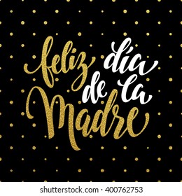 Mother Day vector greeting card in Spanish. Hand drawn gold glitter calligraphy lettering title with polka dot pattern.