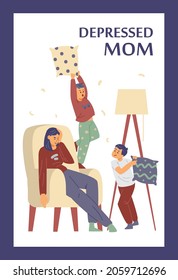 Mother in depressed state has difficulties in raising and managing children. Banner or card for psychological support of women in depression, flat vector illustration.