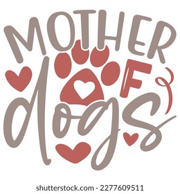 Mother Of Dogs - Boho Retro Style Dog T-shirt And SVG Design. Dog SVG Quotes T shirt Design, Vector EPS Editable Files, Can You Download This File.