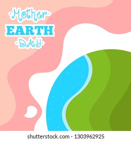 Mother earth day illustration, background and banner. Mother earth day awareness