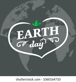 Mother Earth Day typographical badge with heart silhouette and green leaves on the flat Earth planet. Minimal Earth day concept with the dark gray background. Vector Illustration.