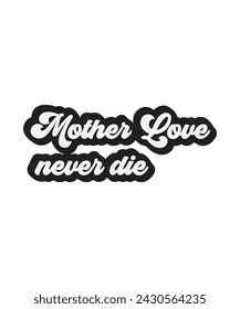 Mother eps vector tshirt design