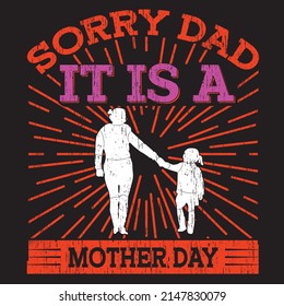 Mother and Father day vector t shirt design