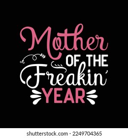 mother of the Freakin' year
