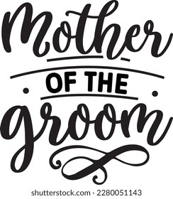 Mother of the groom svg , Wedding design, Wedding Svg design