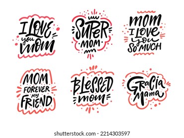 Mother hand drawn calligraphy phrases set. Vector illustration isolated on white background.