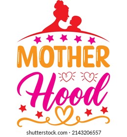 Mother Hood t-shirt design ,vector file.